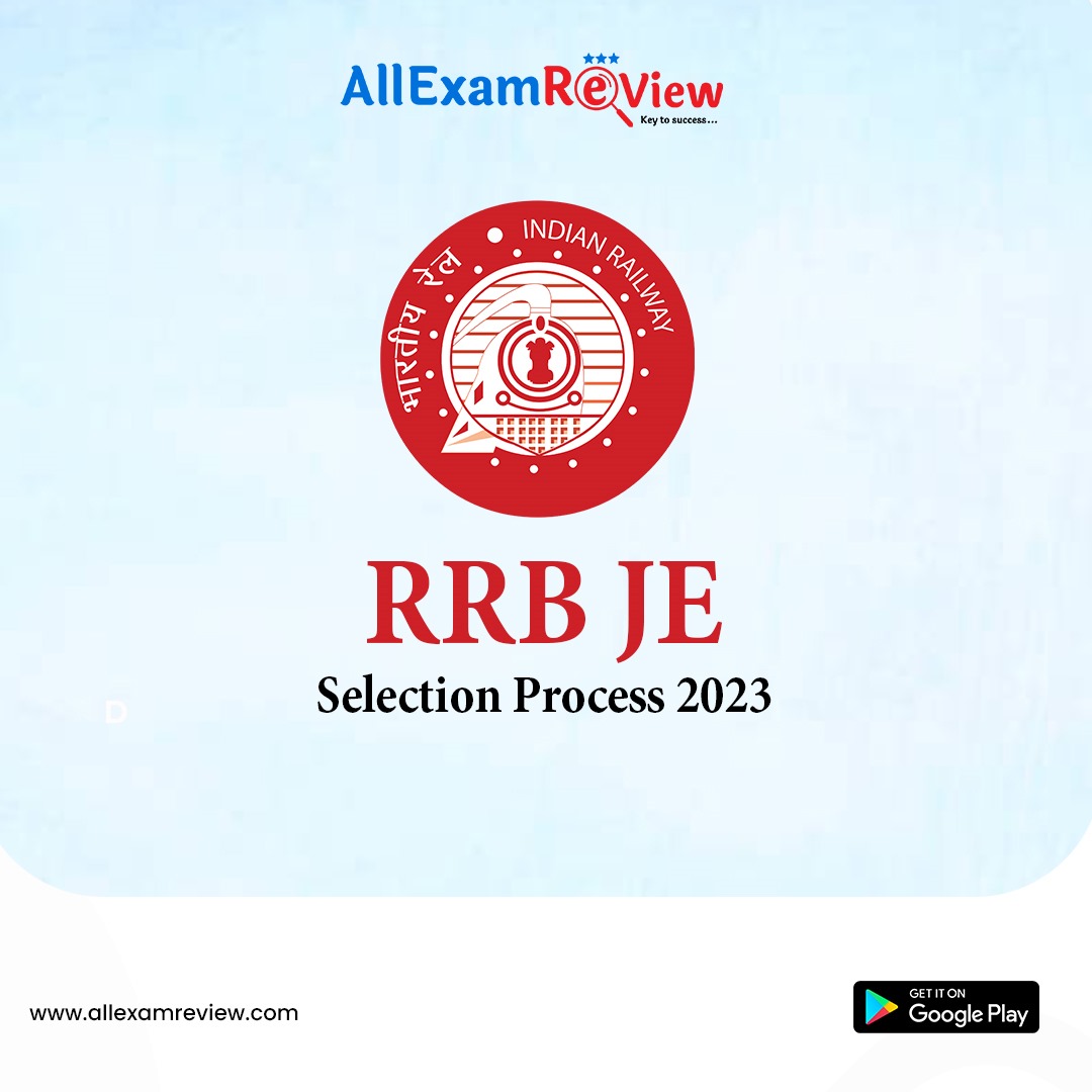 RRB JE Selection Process 2023