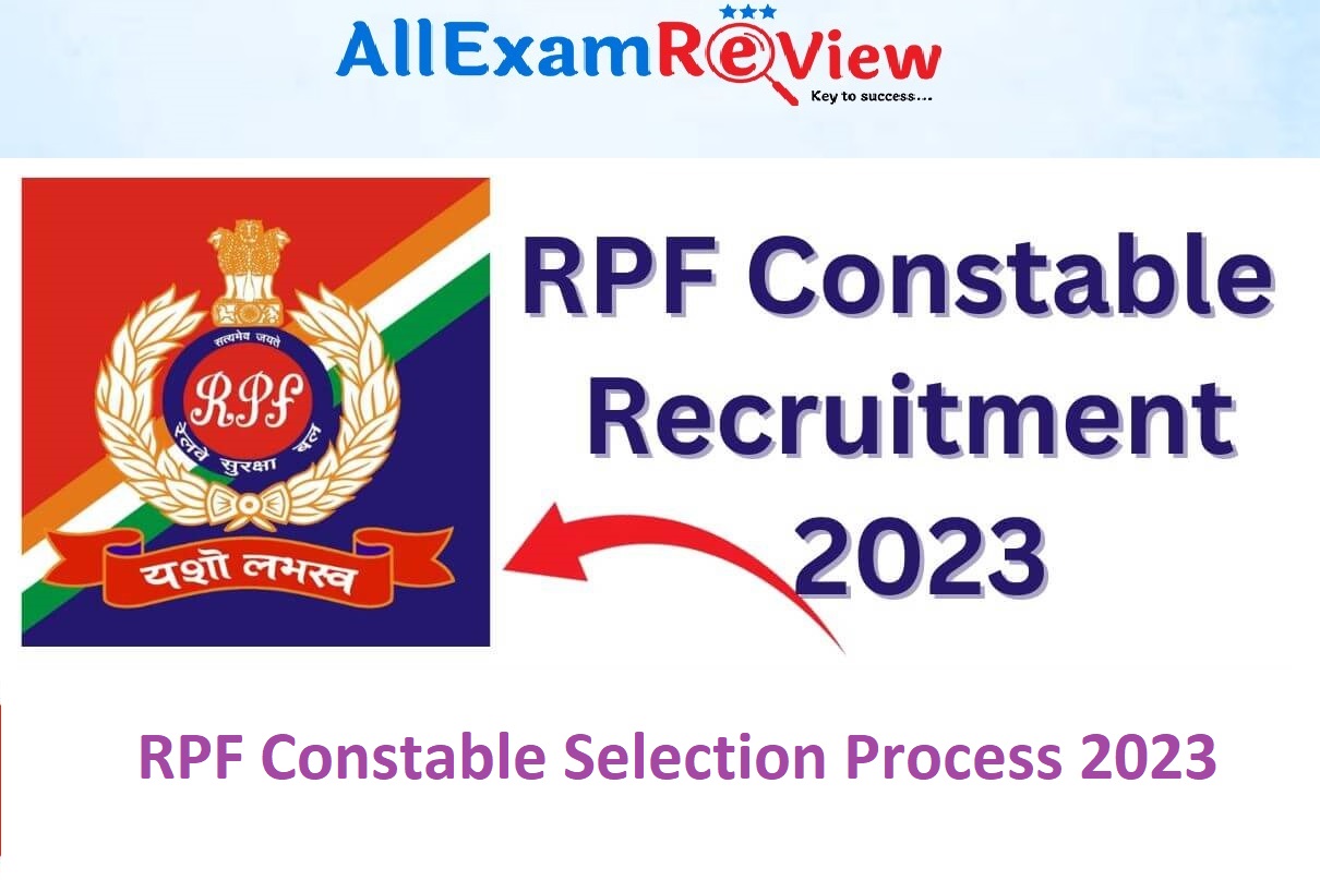 RPF Constable Selection Process 2023