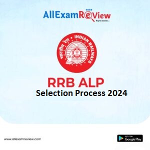 RRB ALP Selection Process 2024