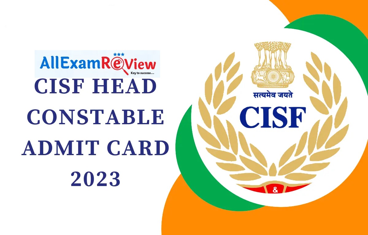 CISF Admit Card 2023 