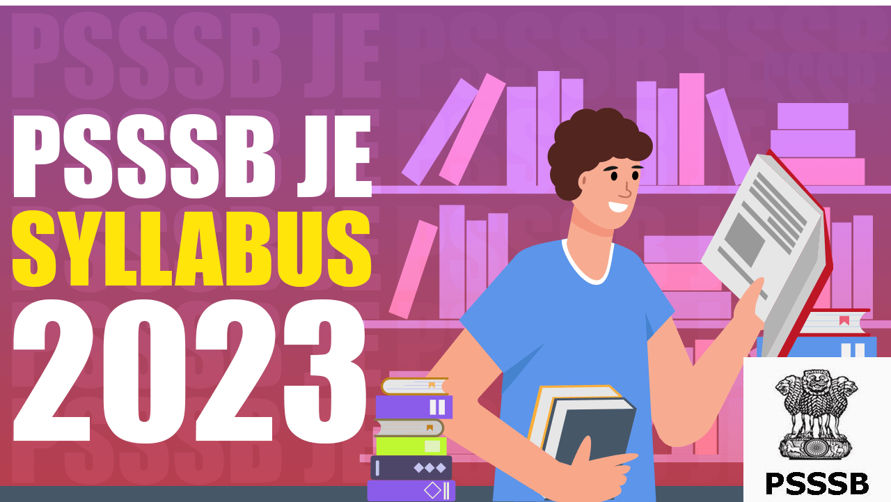 PSSSB JE Syllabus 2023