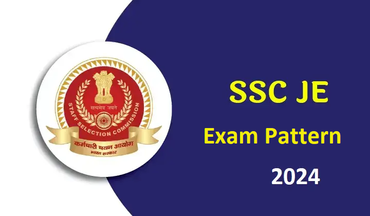 SSC JE Exam Pattern 2024
