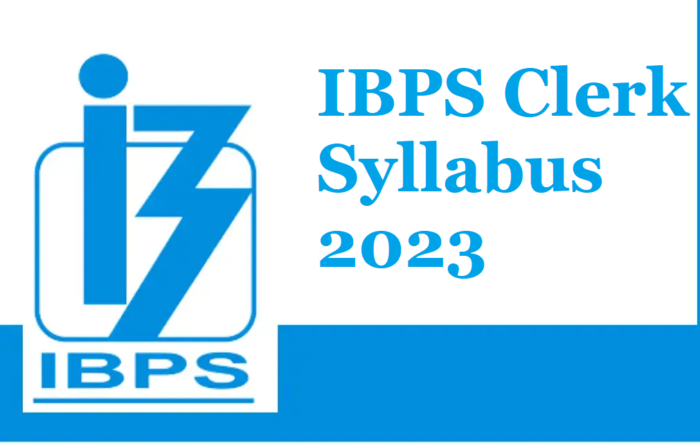 IBPS Clerk Syllabus 2023