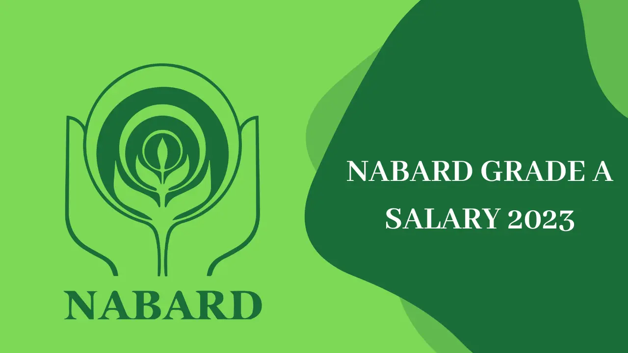 NABARD Grade A Salary 2023