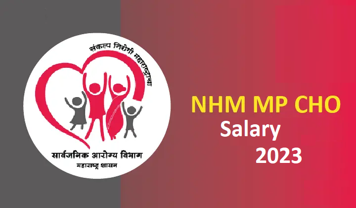 NHM MP CHO Salary 2023