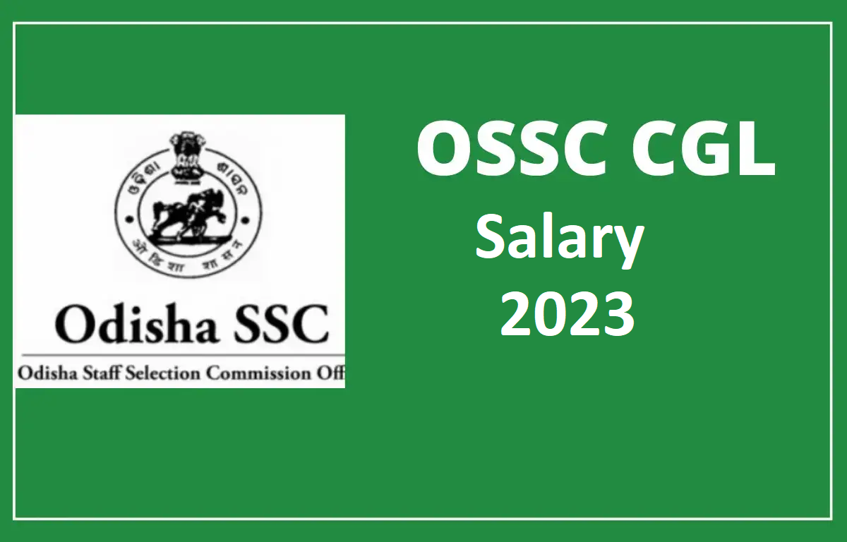 OSSC CGL Salary 2023