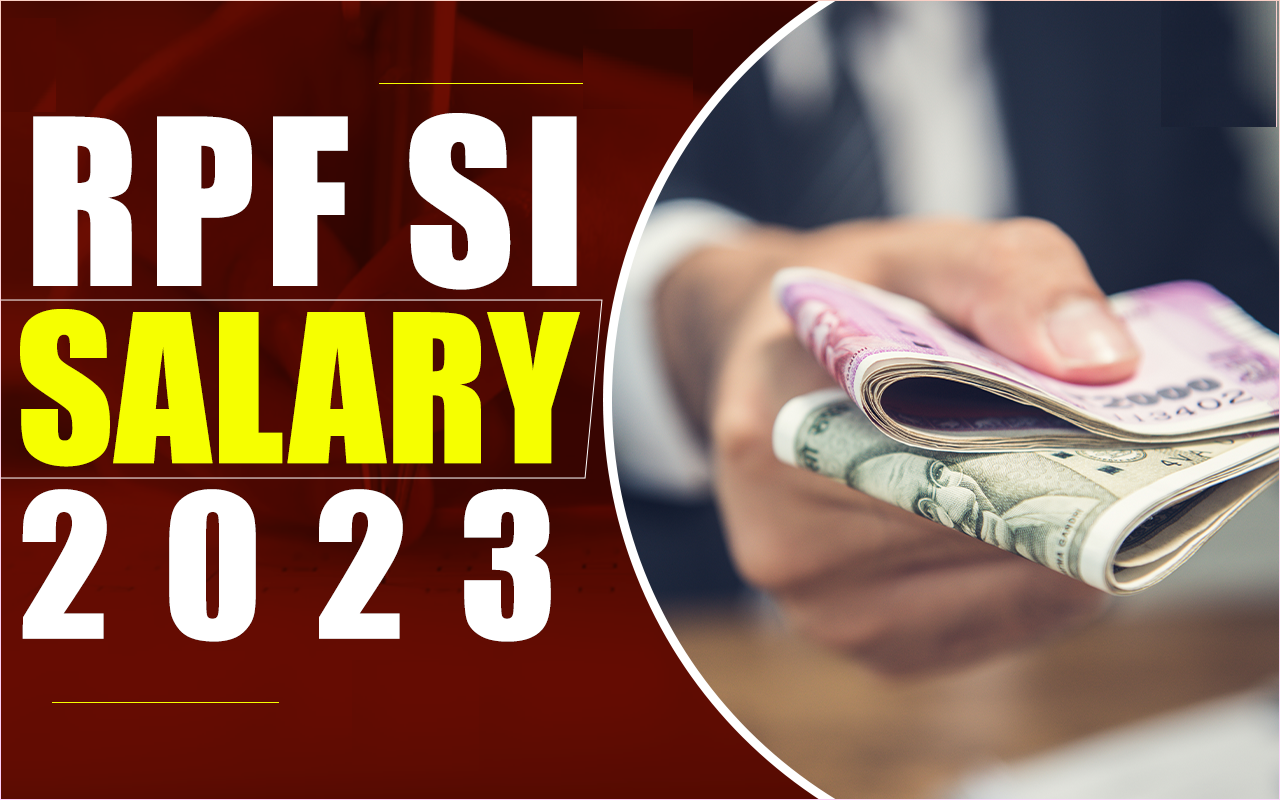 RPF SI Salary 2024