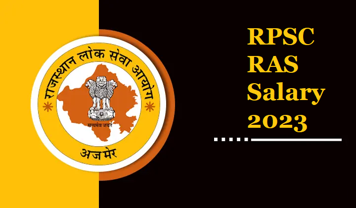 RPSC RAS Salary 2023
