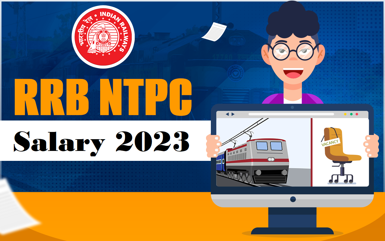 RRB NTPC Salary 2023