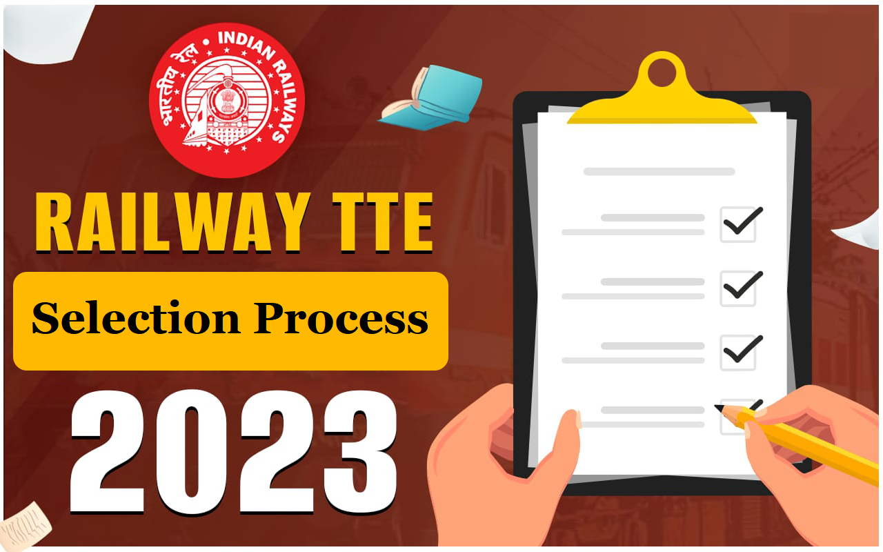 Railway TTE Selection Process 2023