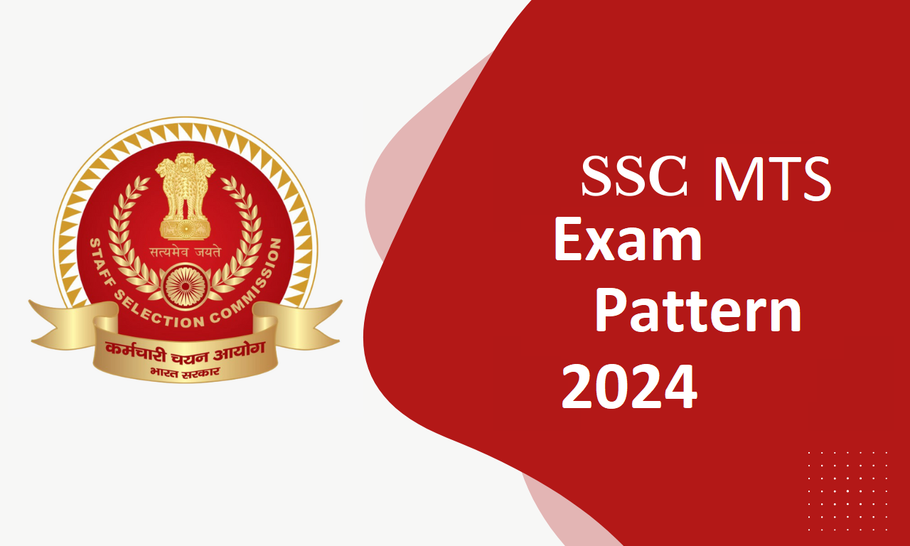 SSC MTS Exam Pattern 2024