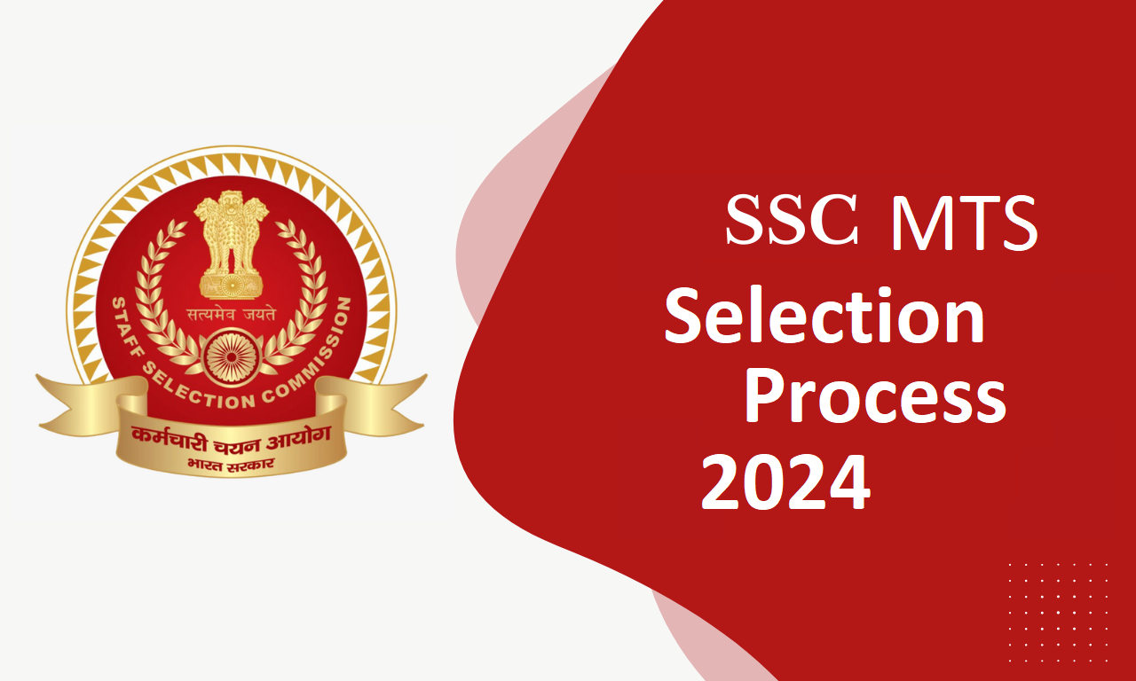 SSC MTS Selection Process 2024