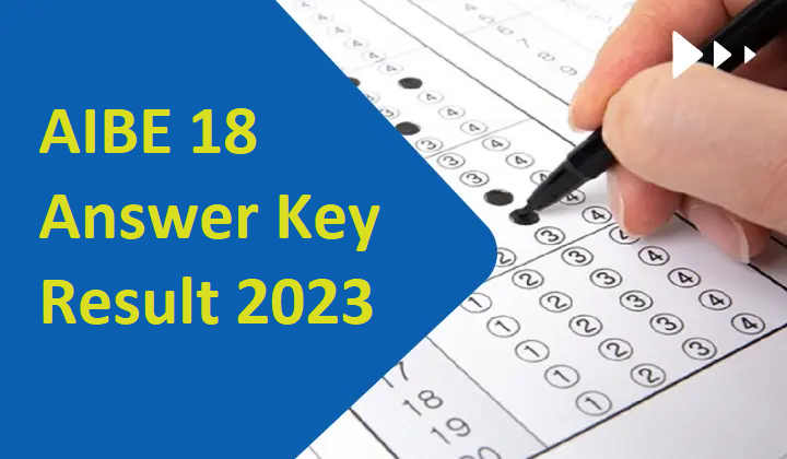 AIBE 18 Answer Key Result 2023