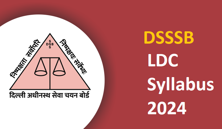 DSSSB LDC Syllabus 2024