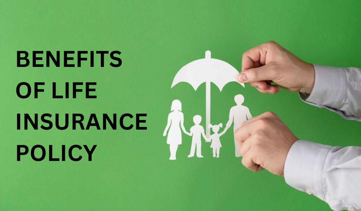 Top 5 Benefits of a Life Insurance Policy