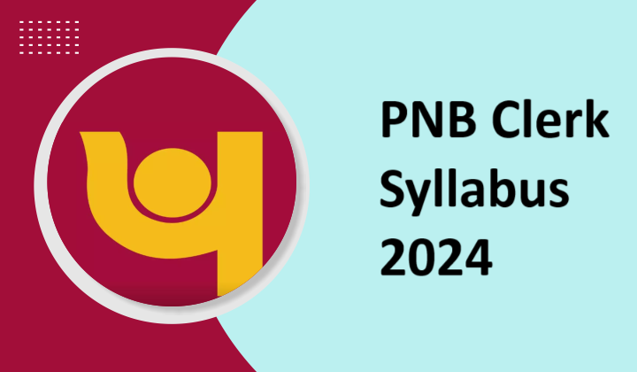 PNB Clerk Syllabus 2024