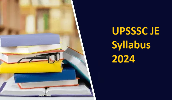 UPSSSC JE Syllabus 2024