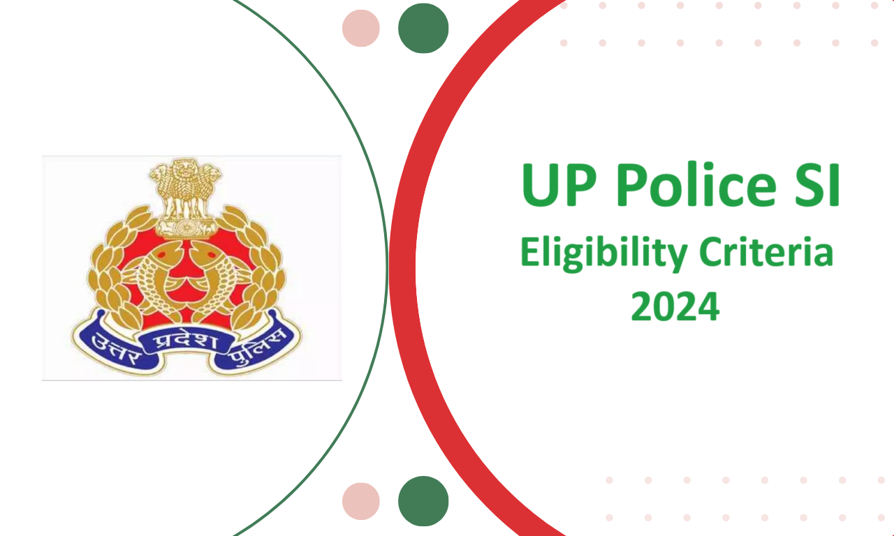 UP Police SI Eligibility Criteria 2024