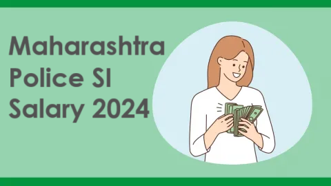 Maharashtra Police SI Salary 2024