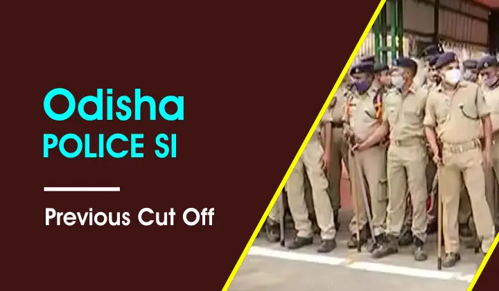 Odisha Police SI Cut Off 2024