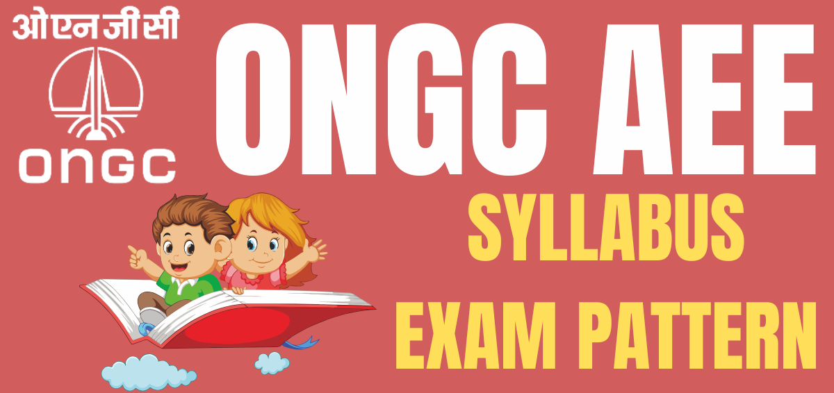 ONGC AEE Syllabus 2025