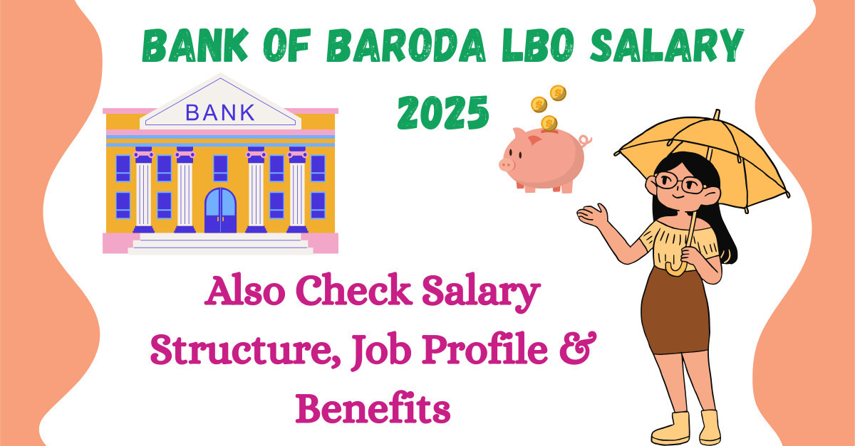Bank of Baroda LBO Salary 2025